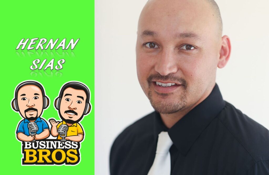 Hernan Sias podcaster business bros entrepreneur san diego