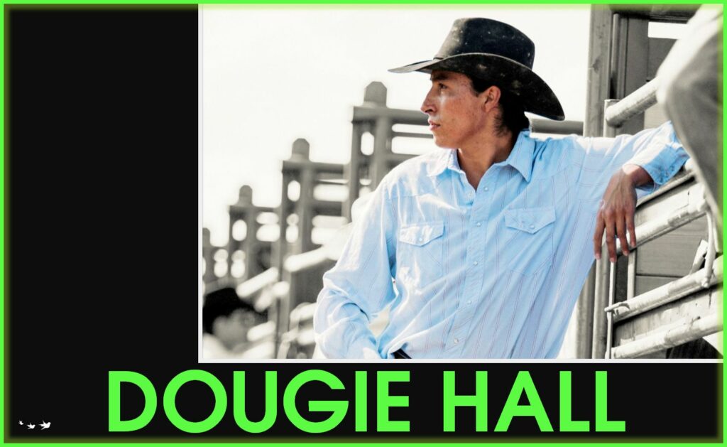 Dougie Hall dakota blackfeet native american indian don't worry about it motivational speaker and rodeos